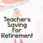Saving money for retirement can be a little tricky. Read more about teachers saving for retirement.